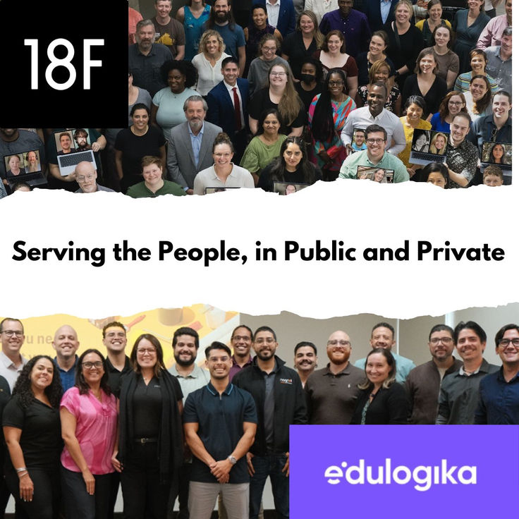 Collage of two group photos, at the top, the 18F team; at the bottom, the Edulogika team. In the center, the title reads “Serving the People, in Public and Private.”
